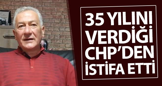 35 yılını verdiği CHP’den istifa eden Cengiz Akşan’dan İttifak Eleştirisi